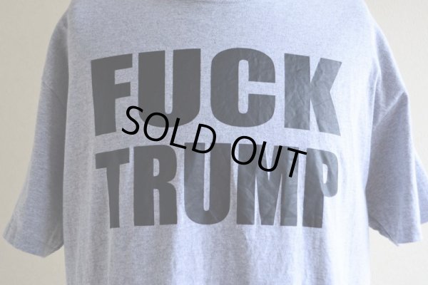 画像7: FUCK TRUMP プリントTシャツ  表記L