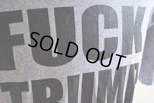 画像8: FUCK TRUMP プリントTシャツ  表記L  (8)