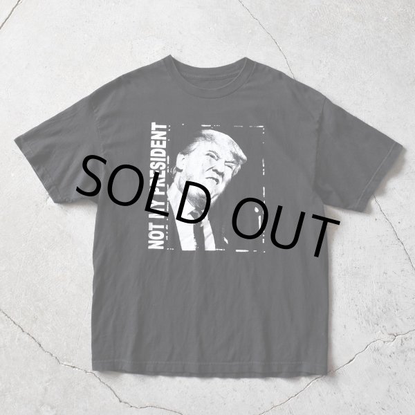 画像1: NOT MY PRESIDENT プリントTシャツ　 実寸L-XL  (1)